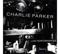 Parker,Charlie - Live Performances