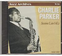 Parker,Charlie - Sessions Live Vol.2 [Import]