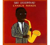 Parker, Charlie - The Essential by Parker, Charlie (1992) Audio CD