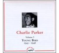 Parker, Charlie - Young Bird Vol.5 (1945-1946) - Masters Of Jazz