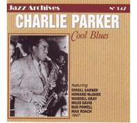 Parker,Charly - Cool Blues 1947 [Import]
