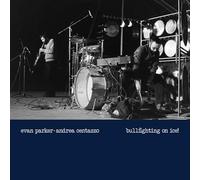 Parker, Evan / Centazzo, Andrea - Bullfighting On Ice! Live In Padova 1977 [Vinyl LP]