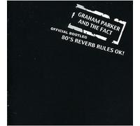Parker, Graham - 80's Reverb Rules Ok