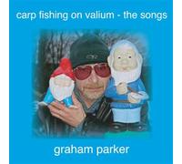 Parker, Graham - Carp Fishing on Valium