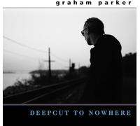 Parker, Graham - Deepcut to Nowhere (Lp + Bonus 7"-Single) [Vinilo]