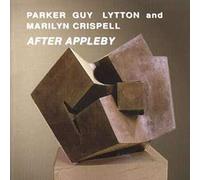 Parker/Guy/Lytton/Marilyn Crispell - After Appleby (2CD)