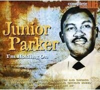 Parker, Junior - I m Holding On