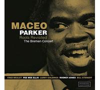 Maceo Parker Roots Revisited: The Bremen Concert (CD) (Importación USA)