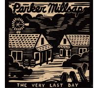 Parker Millsap - The Very Last Day