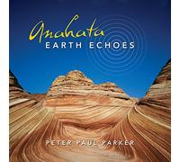 Parker Peter Paul - Anahata - Earth Echoes