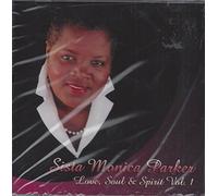 Parker, Sista Monica - Vol. 1-Love Soul & Spirit