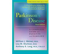 Parkinson's Disease: A Complete Guide for Patients and Families (A Johns Hopkins Press Health Book)