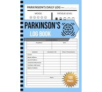 Parkinson's Log Book: Daily Journal for Parkinson's Disease | Parkinson’s Symptom Tracker Logbook