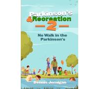Parkinson's & Recreation 2: No Walk In The Parkinson's