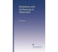 Parlament und Verfassung in Österreich: Volume 5