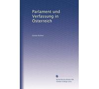 Parlament und Verfassung in Österreich: Volume 6