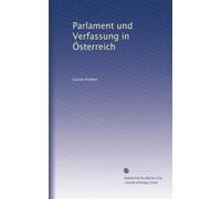 Parlament und Verfassung in Österreich: Volume 7