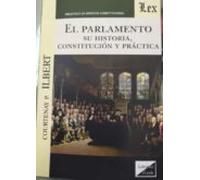 Parlamento: Su Historia Constitucion Y Practica