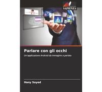 Parlare con gli occhi: Un'applicazione Android da immagine a parlato