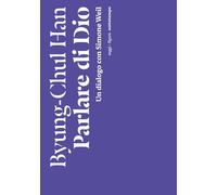 Parlare di Dio. Un dialogo con Simone Weil (Saggi. Figure)