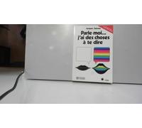 Parle-moi, j'ai des choses à te dire