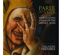 Parle Que Veut / Sollazzo Ensemble