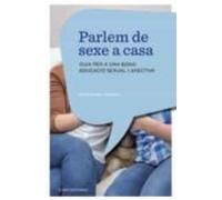 Parlem De Sexe A Casa_guia Per A Una Bona Educacio Sexual I Afectiva