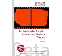 Parliament-Funkadelic: One Nation Under a Groove: Documentary, PBS, Independent Lens, Parliament-Funkadelic