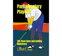 Parliamentary Playoffs: The Duck Open and Golfing Diplomacy