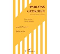 Parlons géorgien (Deuxième édition augmentée)