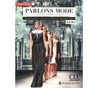 Parlons Mode (+ CD Audio): Français professionnel A2-B1 (GRAMMAIRE)