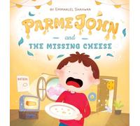 ParmeJohn and the Missing Cheese