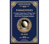 Parmenides: A Complex Exploration of Being, Unity, and the Theory of Forms - One of Plato's Most Challenging Dialogues: 359 (Library of Alexandria)