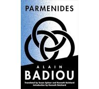 Parmenides: Ontological Figure, Being 1 (The Seminars of Alain Badiou)
