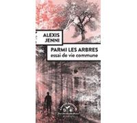 Parmi Les Arbres Essai De Vie Commune (ebook)