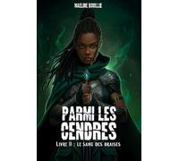 Parmi les cendres: Livre II: Le sang des braises