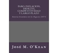 Paro, Inflacion, Deficits, Competitividad y Largo Plazo: Entorno Económico de los Negocios (NT7): Volume 7