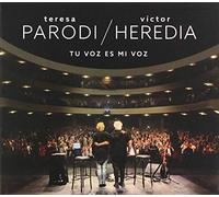 Parodi, Teresa / Heredia, Victor - Tu Voz Es Mi Voz [CD/DVD]