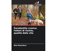 Parodontite cronica. Fattori di rischio, qualità della vita