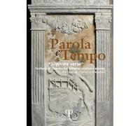 Parola e tempo. Muovere verso (Vol. 18) (Scienze religiose)
