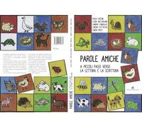 Parole amiche. A piccoli passi verso la lettura e la scrittura