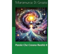 Parole Che Creano Realta 2