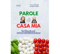 Parole di Casa Mia: Un Viaggio nei COLLOQUIALISMI Italiani