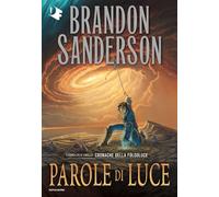 Parole di luce. Cronache della Folgoluce (Vol. 2) (Oscar fantastica fantasy)