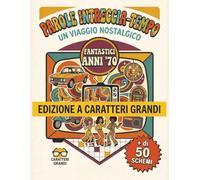 Parole Intreccia-Tempo: Crucipuzzle Anni '70: 50+ Crucipuzzle con Grandi Lettere per Anziani e Nostalgici a tema anni 70 |formato grande| Con ... e anziani appassionati di parole intrecciate