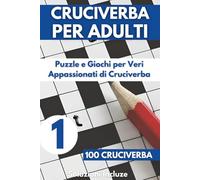 Parole Intrecciate: 100 Puzzle Cerca Parole per Adulti | Lettere Grandi | Crucipuzzle Adulti | Trova Le Parole Per Appassionati Di Enigmistica - 01