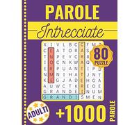 Parole Intrecciate: Crucipuzzle per Adulti | 80 Puzzle e + di 1000 Parole | Caratteri Grandi & Grande formato 21x29,7 cm | Passatempi & Giochi | ... Anziani & Appassionati di Enigmistica Libros