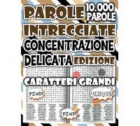Parole Intrecciate - Edizione Concentrazione Delicata: Libro in Large Print per un Allenamento Mentale Morbido e Senza Pressioni (Parole Intrecciate: Serie Benessere & Relax)