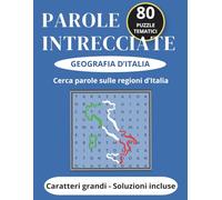 Parole intrecciate: Geografia d’Italia: cerca parole sulle regioni italiane con caratteri grandi e soluzioni