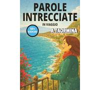 Parole intrecciate in viaggio a Taormina , Libro puzzle mentre sei in viaggio: Parole intrecciate adulti facile da leggere in viaggio a Taormina |6x9 ... per le vacanze, Vacanze e Tempo libero